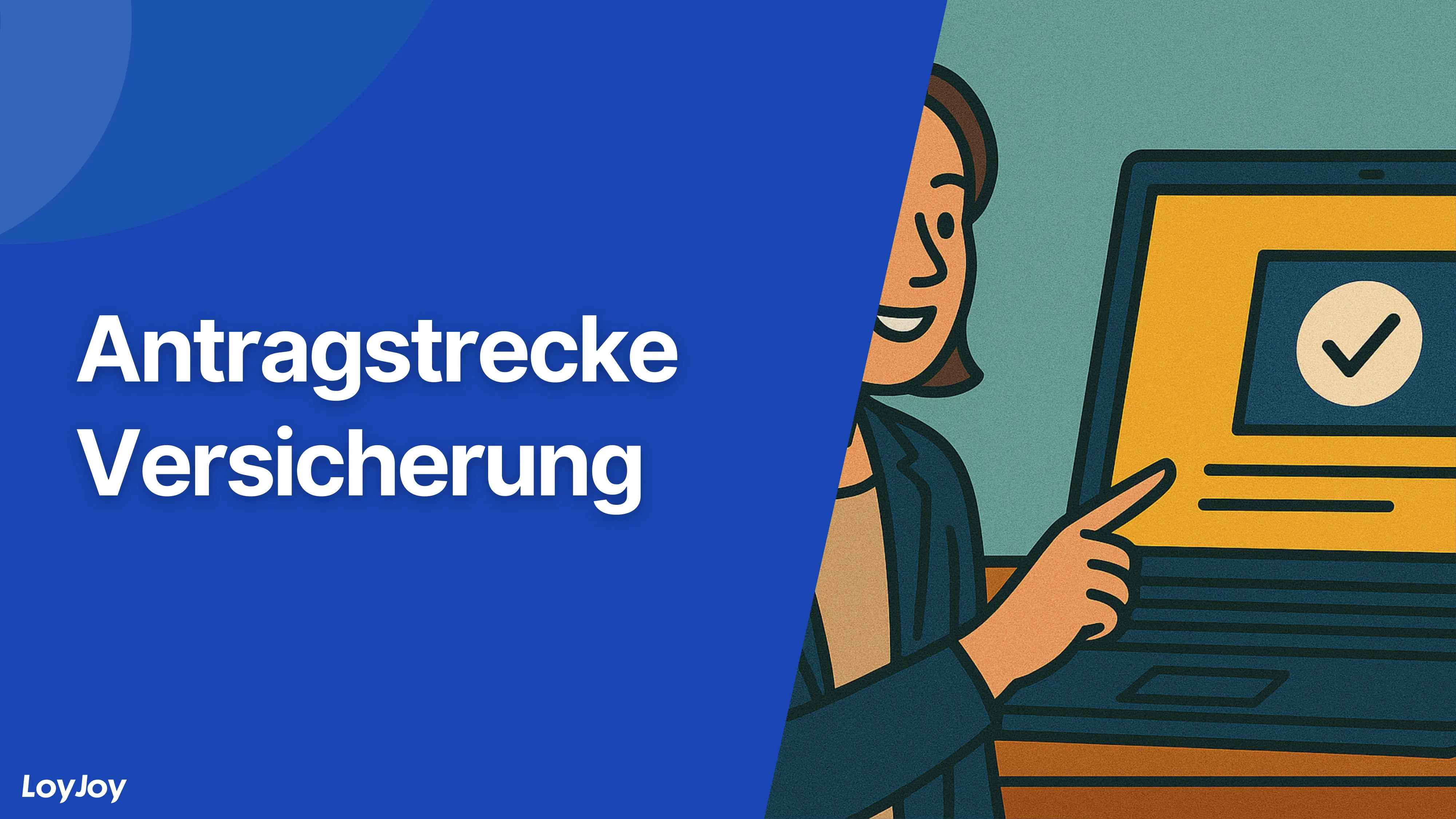 Antragsstrecke Versicherung