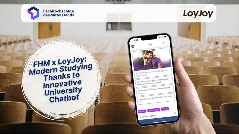 FHM x LoyJoy: Modern Studying Thanks to Innovative University Chatbot