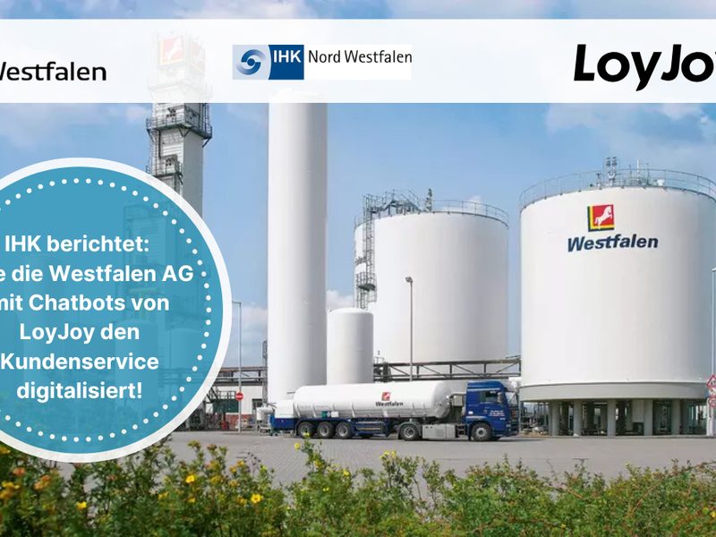 Ein Bild,dass ein Westfalen AG Gebäude zeigt mit einem Hinweis auf den IHK Bericht über die auf der LoyJoy Plattform entwickelten Chatbots für die Westfalen AG.