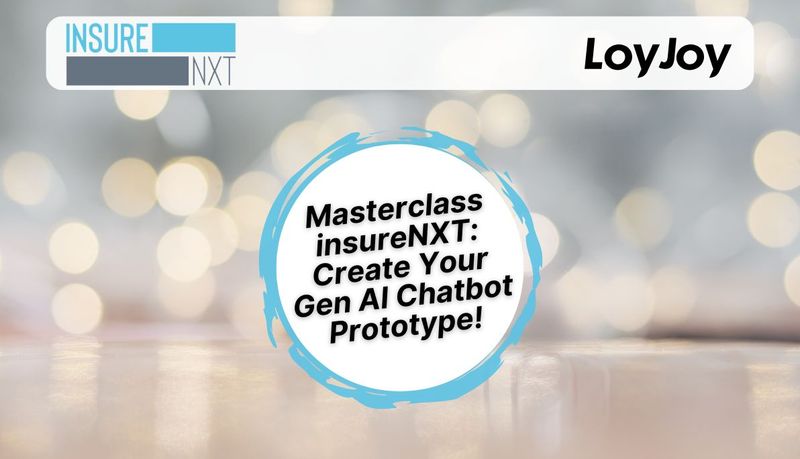 Masterclass insureNXT: Create your  Gen AI Chatbot Prototype