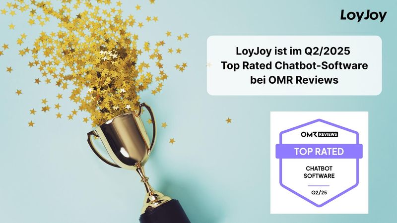 Das Bild zeigt einen goldenen Pokal, aus dem viele goldene Sterne herausfliegen – ein Symbol für Ehre und Erfolg. Rechts im Bild steht: „LoyJoy ist Top Rated Chatbot Software bei OMR Reviews im Q2/2025“. Darunter befindet sich ein lila Siegel mit der Aufschrift: „OMR Reviews - Top Rated - Chatbot Software - Q2/25“ und oben rechts ist das LoyJoy-Logo zu sehen.